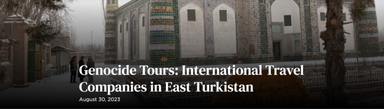 يېڭى دوكلات: قىرغىنچىلىق ساياھىتى: شەرقى تۈركستاندىكى خەلقئارا ساياھەت شركەتلىرى